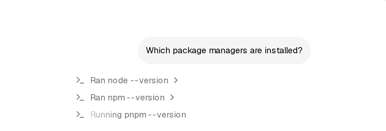 运行中:Running … 带 shimmer Tool 进行中:前两条命令已完成,第三条 Running pnpm --version 闪烁